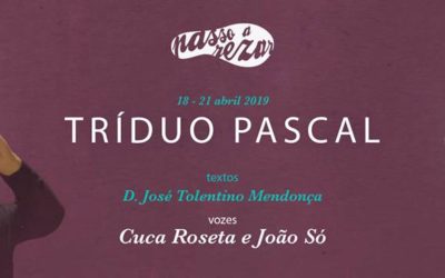 «Passo-a-Rezar» propõe Tríduo Pascal com D. Tolentino Mendonça, Cuca Roseta e João Só